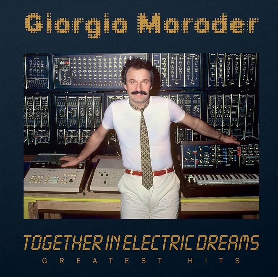 Giorgio Moroder – Together In Electric Dreams-Greatest Hits